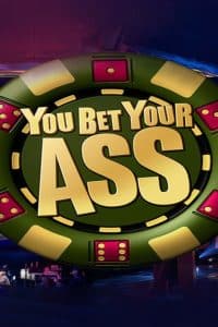 You Bet Your Ass (2006)