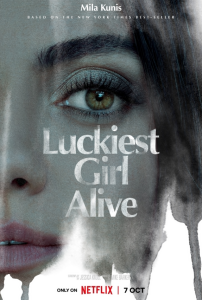 <a href='https://superstarsbio.com/movies/luckiest-girl-alive/'>Luckiest Girl Alive</a>